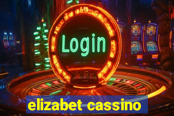 elizabet cassino